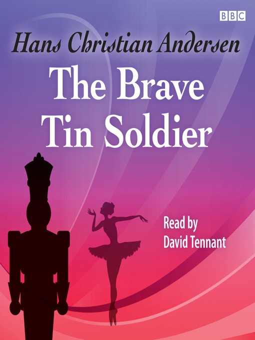 Title details for The Brave Tin Soldier by Hans Christian Andersen - Available